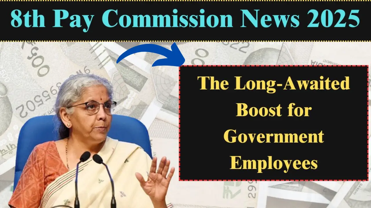 8th Pay Commission Update 2025