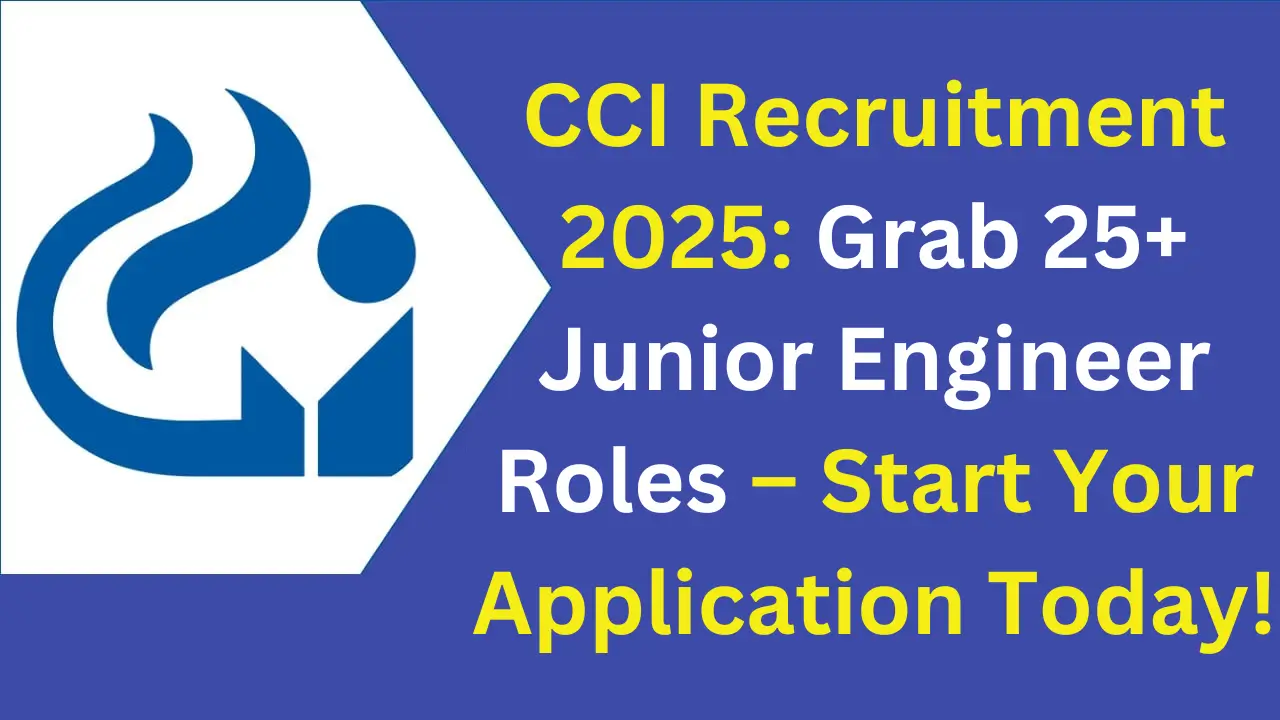 CCI Recruitment 2025