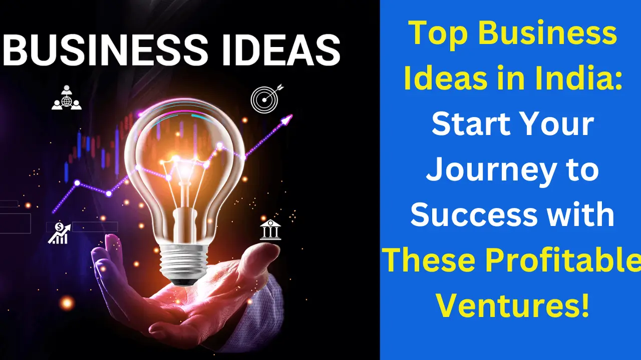 Top Business Ideas in India