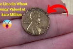 Lincoln Wheat Penny Valued at $110 Million