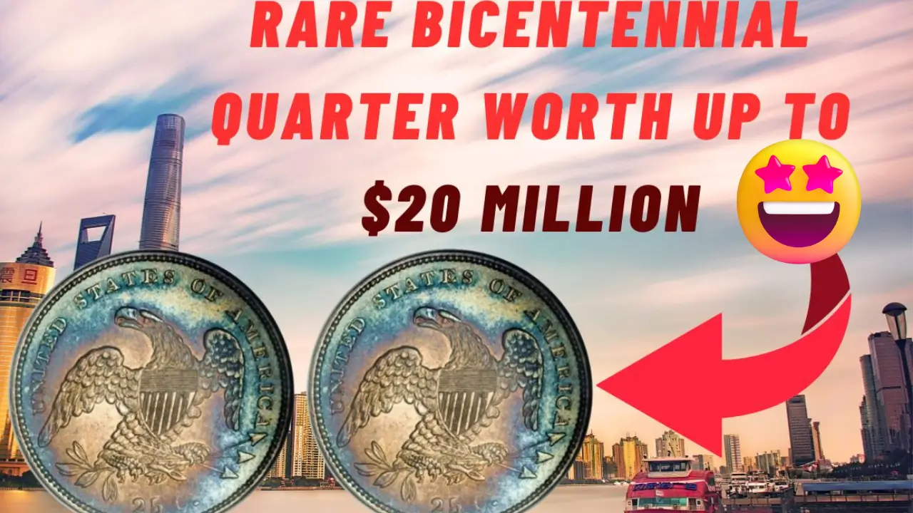 Most Valuable Bicentennial Quarter Coins