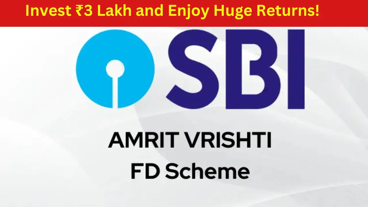 SBI Amrit Vrishti Scheme