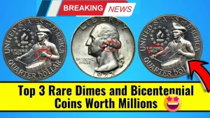 Top 3 Rare Dimes and Bicentennial