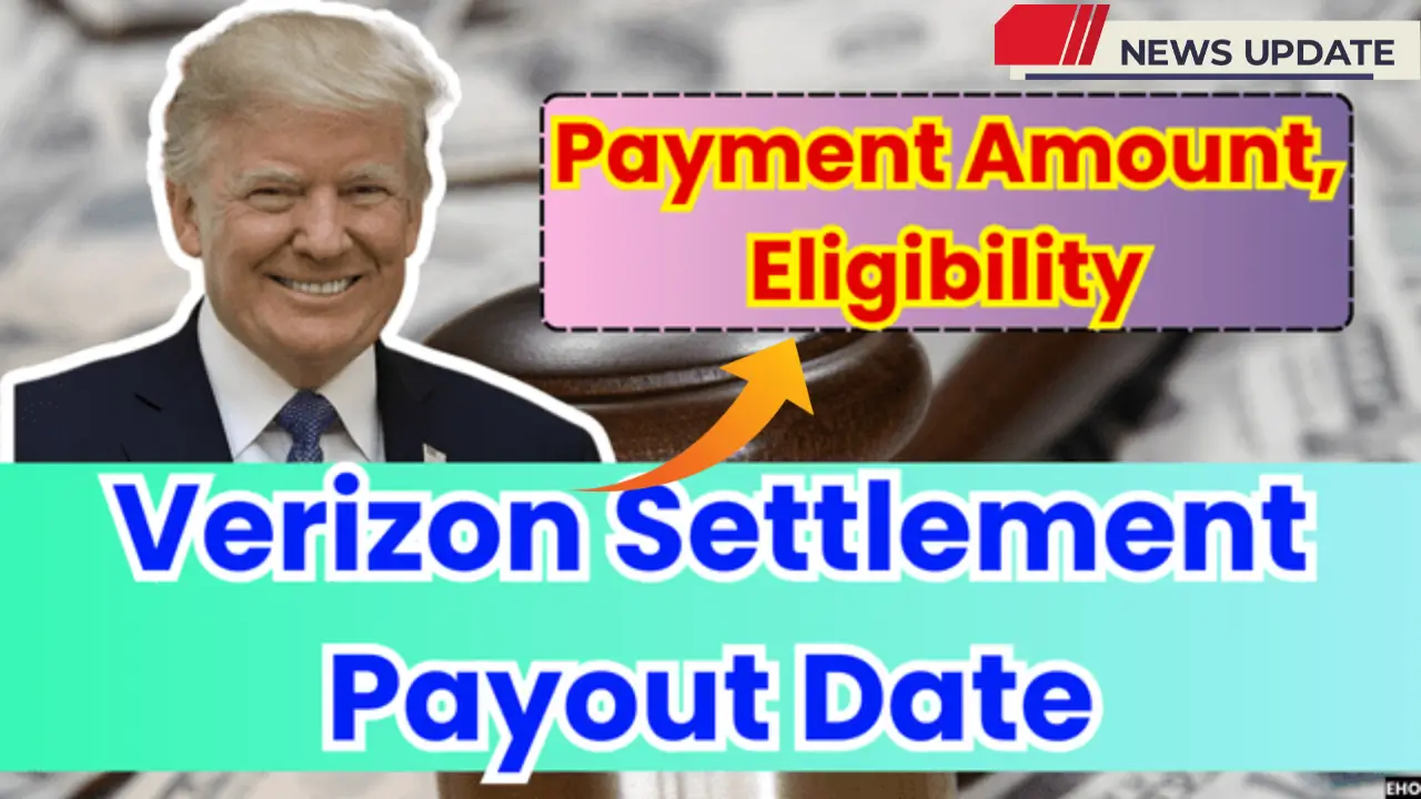 Verizon Settlement Payment Dates